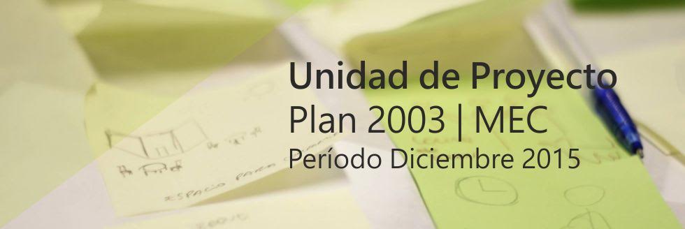 Unidad de Proyecto PLAN 2003